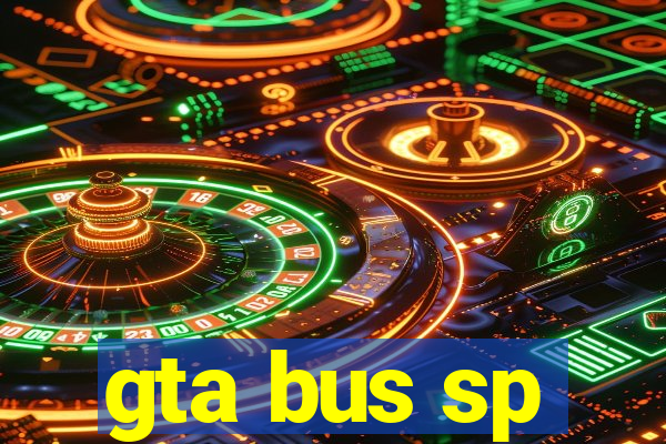 gta bus sp